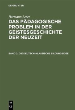 Die deutsch-klassische Bildungsidee - Leser, Hermann