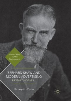 Bernard Shaw and Modern Advertising - Wixson, Christopher