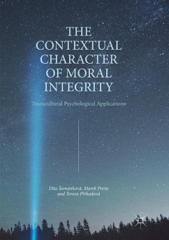 The Contextual Character of Moral Integrity - Samánková, Dita;Preiss, Marek;Príhodová, Tereza
