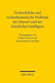 Zivilrechtliche und rechtsökonomische Probleme des Internet und der künstlichen Intelligenz