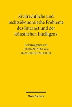 Zivilrechtliche und rechtsökonomische Probleme des Internet und der künstlichen Intelligenz