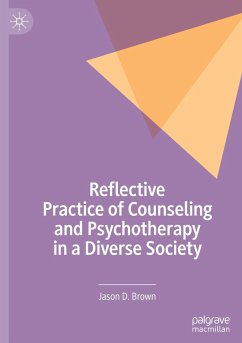 Reflective Practice of Counseling and Psychotherapy in a Diverse Society - Brown, Jason D.