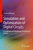 Simulation and Optimization of Digital Circuits