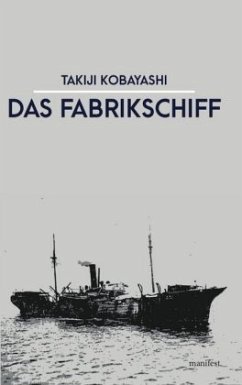 Das Fabrikschiff - Kobayashi, Takiji