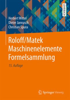 Formelsammlung / Roloff/Matek Maschinenelemente - Wittel, Herbert;Jannasch, Dieter;Spura, Christian