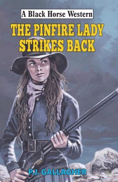 Pinfire Lady Strikes Back (eBook, ePUB) - Gallagher, P J