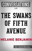 The Swans of Fifth Avenue: A Novel by Melanie Benjamin   Conversation Starters (eBook, ePUB)