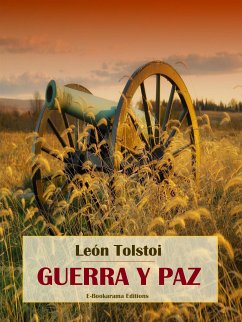 Guerra y Paz (eBook, ePUB) - Tolstoi, León