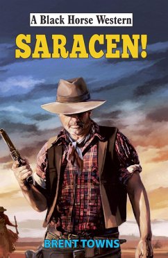 Saracen! (eBook, ePUB) - Towns, Brent