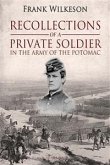 Recollections of a Private Soldier in the Army of the Potomac (eBook, ePUB)
