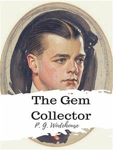 The Gem Collector (eBook, ePUB) - G. Wodehouse, P.