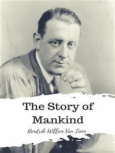 The Story of Mankind (eBook, ePUB) - Willem Van Loon, Hendrik