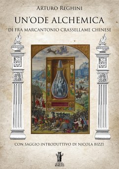 Un'Ode Alchemica di Fra Marcantonio Crasellame Chinese (eBook, ePUB) - Reghini, Arturo