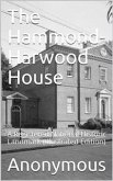 The Hammond-Harwood House / A Registered National Historic Landmark (eBook, PDF)