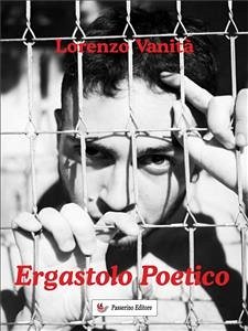 Ergastolo poetico (eBook, ePUB) - Vanità, Lorenzo