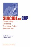 Suicide by Cop (eBook, PDF)