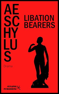 Libation Bearers (eBook, ePUB) - Aeschylus