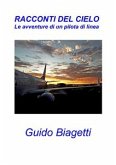 Racconti del cielo, le avventure di un pilota di linea (eBook, ePUB)