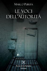 Le voci dell'autorita' (eBook, ePUB) - Purita, Marco