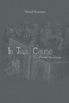 In Just Cause Behind the Shadow - Socram, Noval