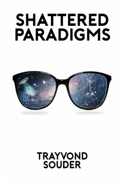 Shattered Paradigms - Souder, Trayvond