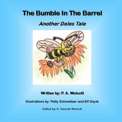 The Bumble In The Barrel - Wolcott, P. A.