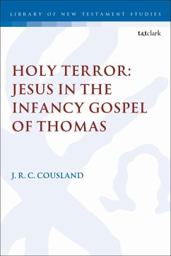 Holy Terror: Jesus in the Infancy Gospel of Thomas - Cousland, J.R.C. (University of British Columbia, Canada)