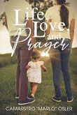 Life, Love, and Prayer