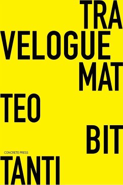 Travelogue - Bittanti, Matteo