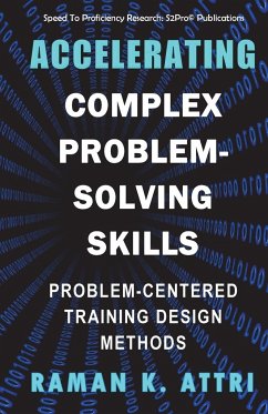 Accelerating Complex Problem-Solving Skills - Attri, Raman K.