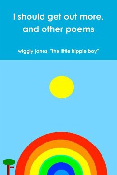 i should get out more, and other poems - Jones, "The Little Hippie Boy" Wiggly