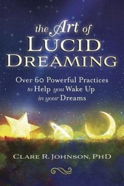 The Art of Lucid Dreaming - Johnson, Clare R.