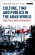 Culture, Time and Publics in the Arab... - Bild 1