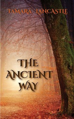 The Ancient Way - Lancastle, Tamara