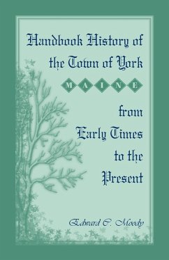 Cover Handbook History of the Town of York [Maine] From Early Times to the Present