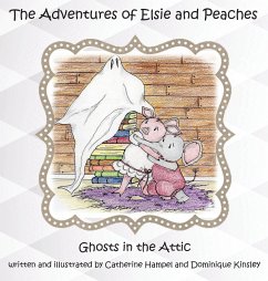 The Adventues of Elsie and Peaches - Hampel, Catherine; Kinsley, Dominique