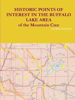 HISTORIC POINTS OF INTEREST IN THE BUFFALO LAKE AREA of the Mountain Cree - Fromhold, Joachim