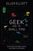 Geek and Ye Shall Find (eBook, ePUB)
