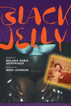 Black Jelly - Goodreaux, Melanie Maria