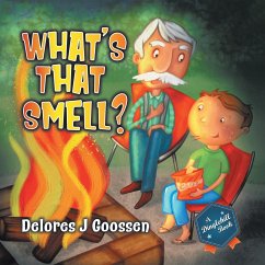 What's That Smell? - Goossen, Delores J