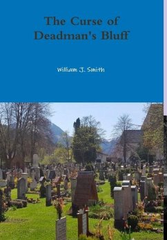 The Curse of Deadman's Bluff - Smith, William J.