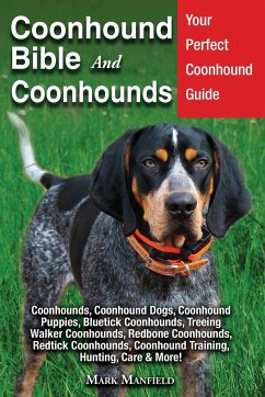 Coonhound Bible And Coonhounds - Manfield, Mark