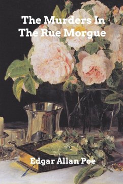 The Murders In The Rue Morgue - Poe, Edgar Allan