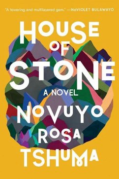 House of Stone - Tshuma, Novuyo Rosa