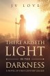 There Ariseth Light in the Darkness - Bild 1