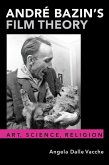André Bazin's Film Theory: Art, Science, Religion