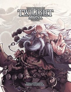 The World of Twilight Monk Volume1 - Kaniuga, Trent