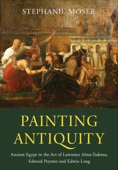Painting Antiquity - Moser, Stephanie