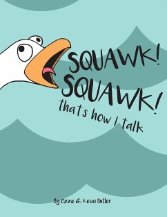 SQUAWK SQUAWK... that's how I talk. - Ozzie; Butler, Kevin