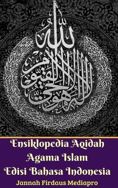 Ensiklopedia Aqidah Agama Islam Edisi Bahasa Indonesia Hardcover Version - Mediapro, Jannah Firdaus